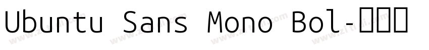 Ubuntu Sans Mono Bol字体转换 Ubuntu Sans Mono Bol字体转换